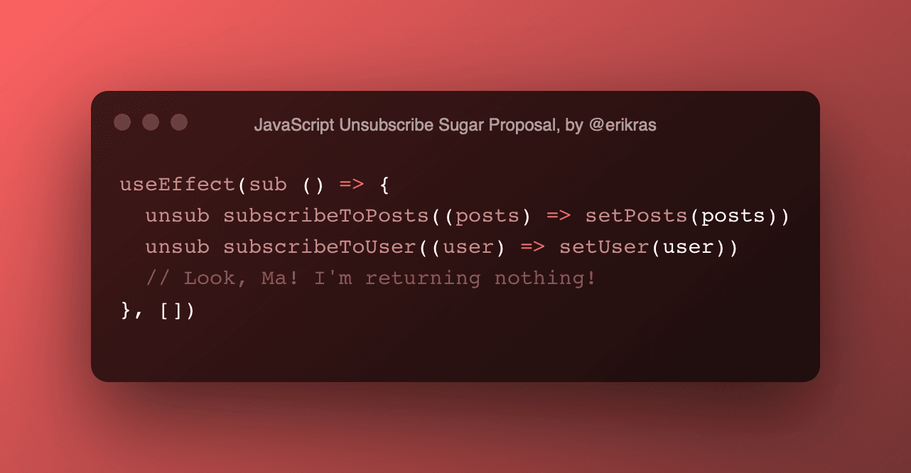 JavaScript Unsubscribe Sugar Proposal