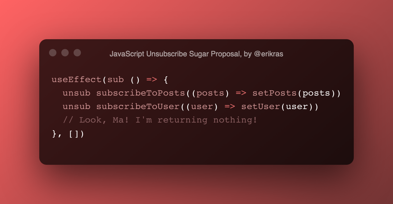 JavaScript Unsubscribe Sugar Proposal